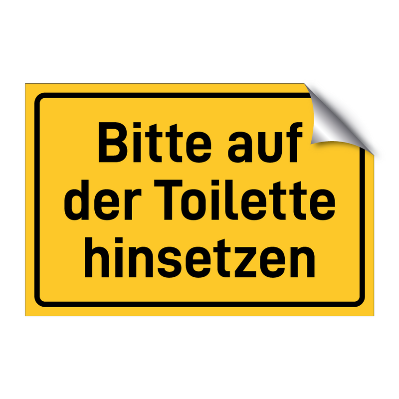 Bitte auf der Toilette hinsetzen & Bitte auf der Toilette hinsetzen