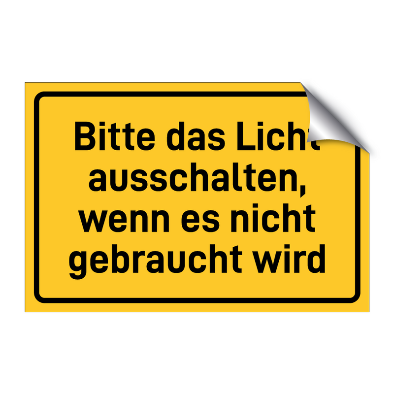 Bitte das Licht ausschalten, wenn es nicht gebraucht wird