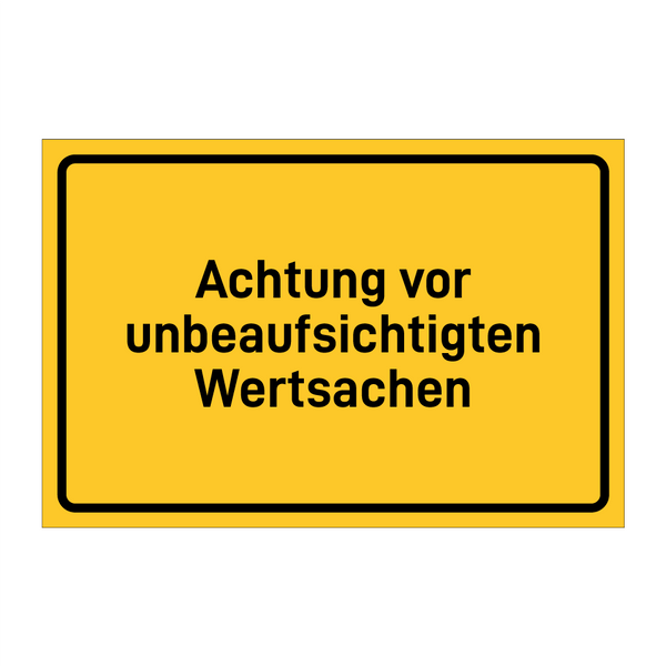 Achtung vor unbeaufsichtigten Wertsachen & Achtung vor unbeaufsichtigten Wertsachen