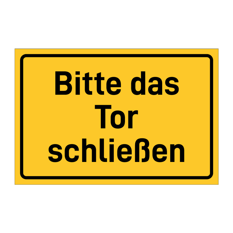 Bitte das Tor schließen & Bitte das Tor schließen & Bitte das Tor schließen