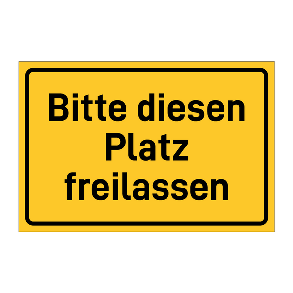 Bitte diesen Platz freilassen & Bitte diesen Platz freilassen & Bitte diesen Platz freilassen