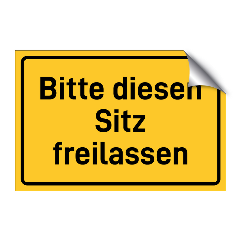 Bitte diesen Sitz freilassen & Bitte diesen Sitz freilassen & Bitte diesen Sitz freilassen