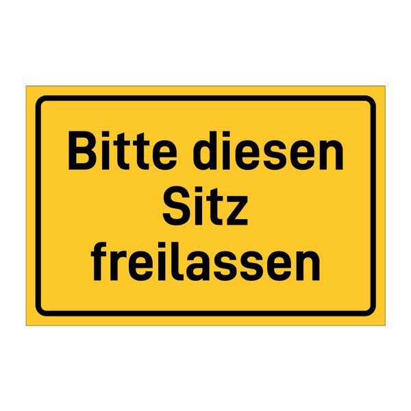 Bitte diesen Sitz freilassen & Bitte diesen Sitz freilassen & Bitte diesen Sitz freilassen