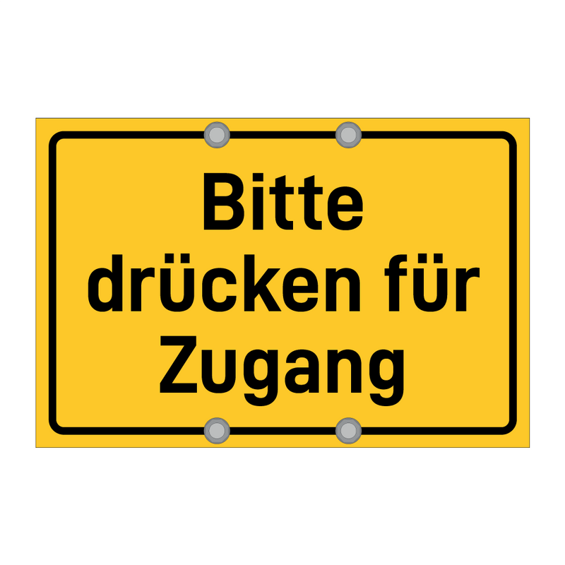 Bitte drücken für Zugang & Bitte drücken für Zugang & Bitte drücken für Zugang