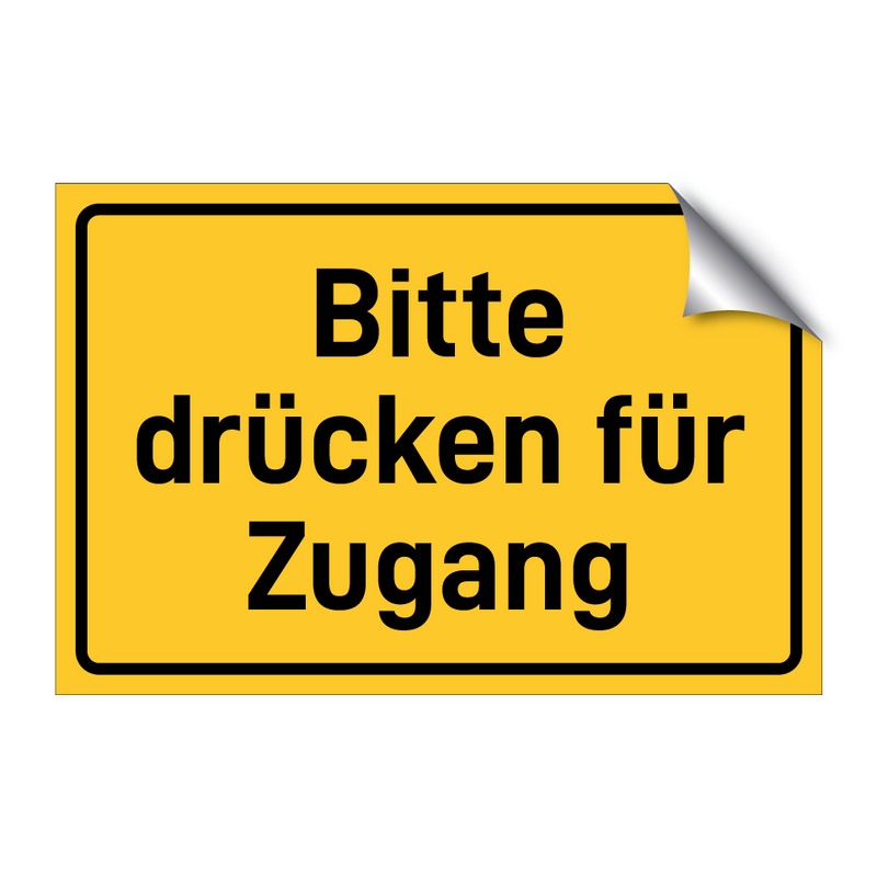 Bitte drücken für Zugang & Bitte drücken für Zugang & Bitte drücken für Zugang