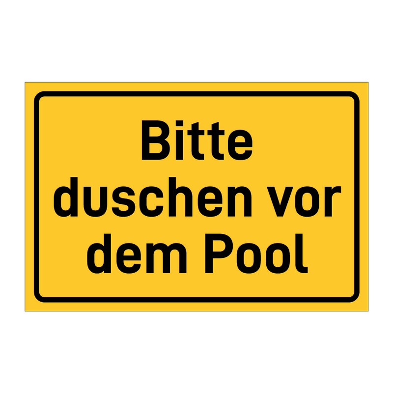 Bitte duschen vor dem Pool & Bitte duschen vor dem Pool & Bitte duschen vor dem Pool