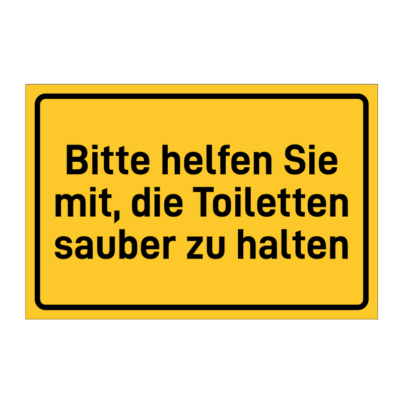 Bitte helfen Sie mit, die Toiletten sauber zu halten