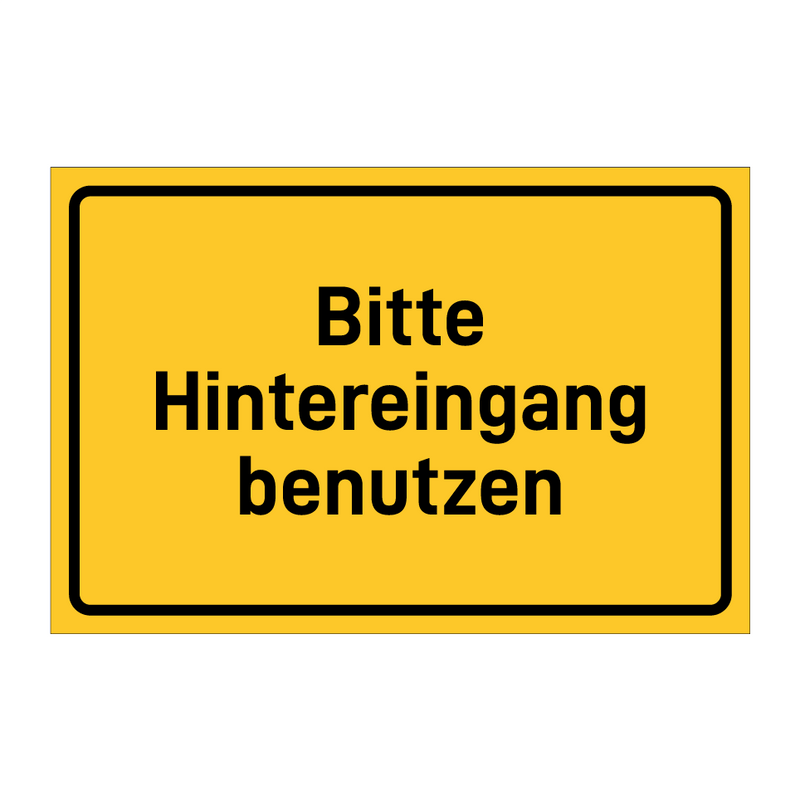 Bitte Hintereingang benutzen & Bitte Hintereingang benutzen & Bitte Hintereingang benutzen