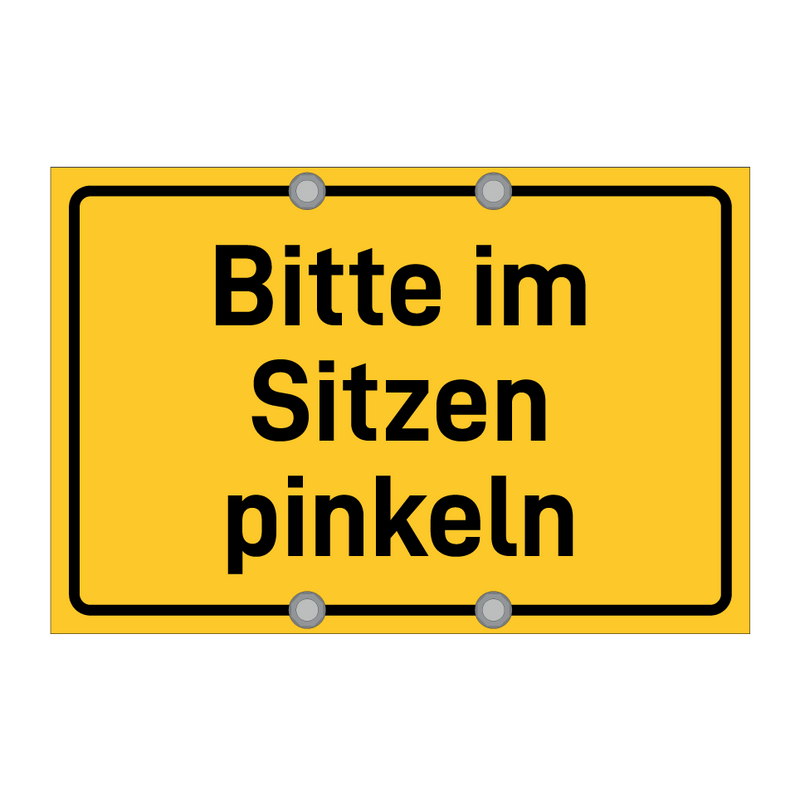 Bitte im Sitzen pinkeln & Bitte im Sitzen pinkeln & Bitte im Sitzen pinkeln