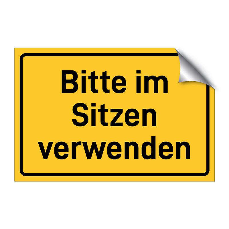 Bitte im Sitzen verwenden & Bitte im Sitzen verwenden & Bitte im Sitzen verwenden