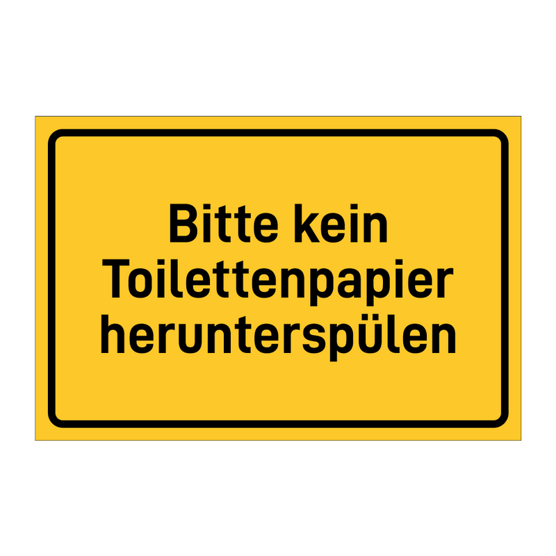 Bitte kein Toilettenpapier herunterspülen & Bitte kein Toilettenpapier herunterspülen