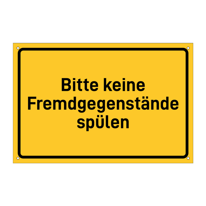 Bitte keine Fremdgegenstände spülen & Bitte keine Fremdgegenstände spülen