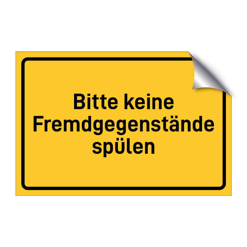 Bitte keine Fremdgegenstände spülen & Bitte keine Fremdgegenstände spülen