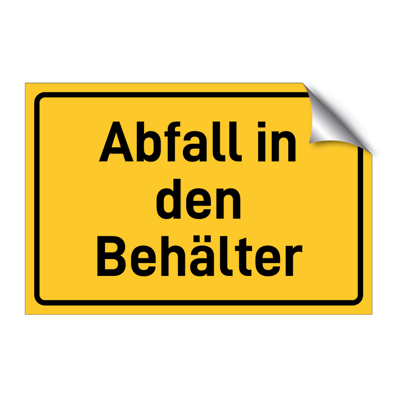 Abfall in den Behälter & Abfall in den Behälter & Abfall in den Behälter