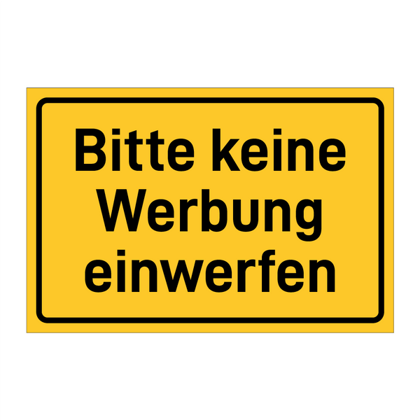 Bitte keine Werbung einwerfen & Bitte keine Werbung einwerfen & Bitte keine Werbung einwerfen