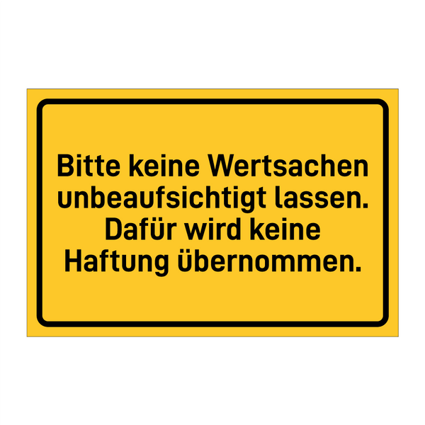 Bitte keine Wertsachen unbeaufsichtigt lassen. Dafür wird keine Haftung übernommen.