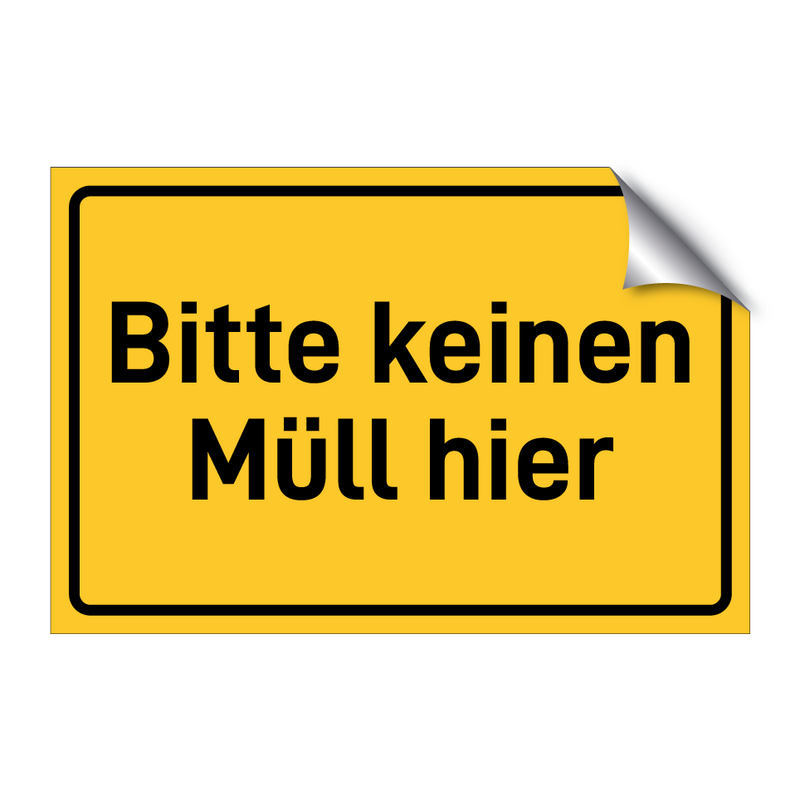 Bitte keinen Müll hier & Bitte keinen Müll hier & Bitte keinen Müll hier