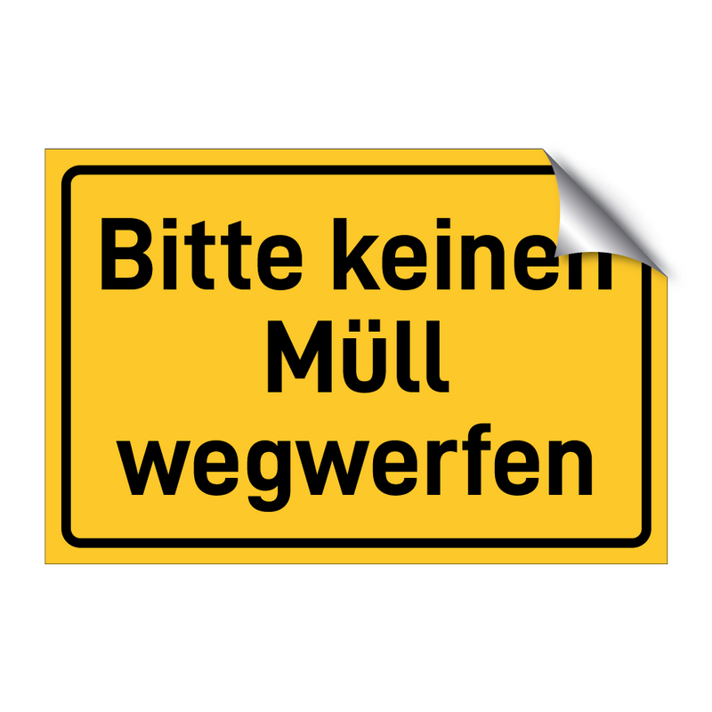 Bitte keinen Müll wegwerfen & Bitte keinen Müll wegwerfen & Bitte keinen Müll wegwerfen