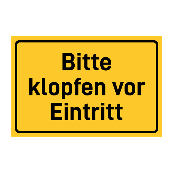 Bitte klopfen vor Eintritt & Bitte klopfen vor Eintritt & Bitte klopfen vor Eintritt