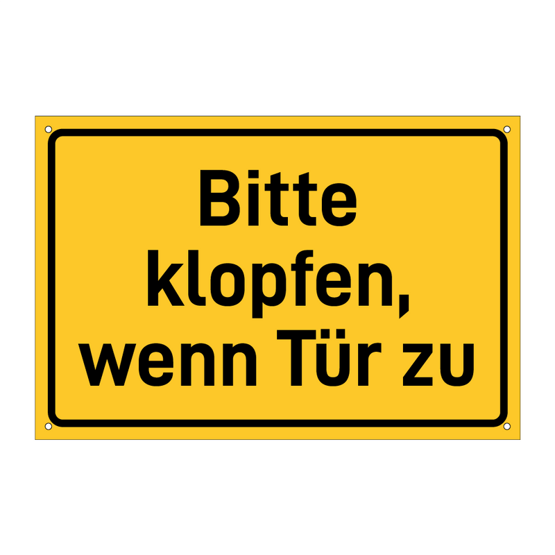 Bitte klopfen, wenn Tür zu & Bitte klopfen, wenn Tür zu & Bitte klopfen, wenn Tür zu