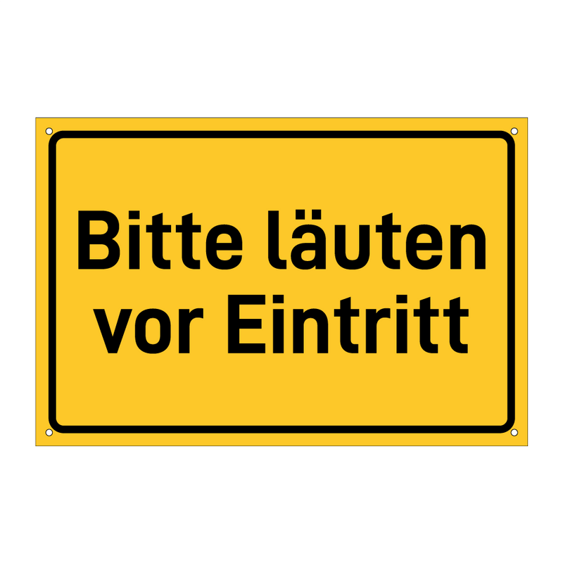 Bitte läuten vor Eintritt