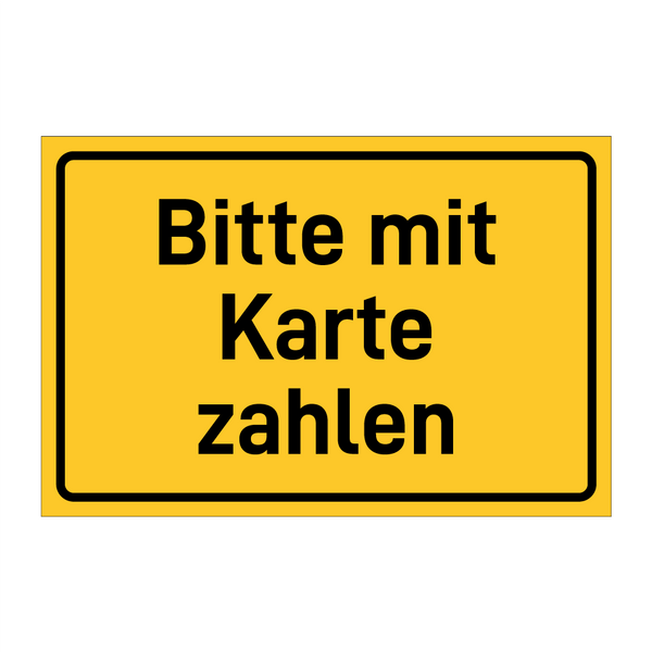 Bitte mit Karte zahlen