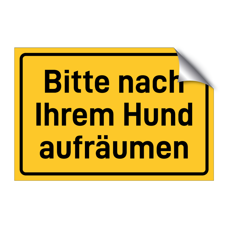 Bitte nach Ihrem Hund aufräumen