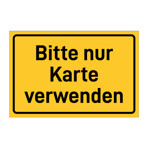 Bitte nur Karte verwenden