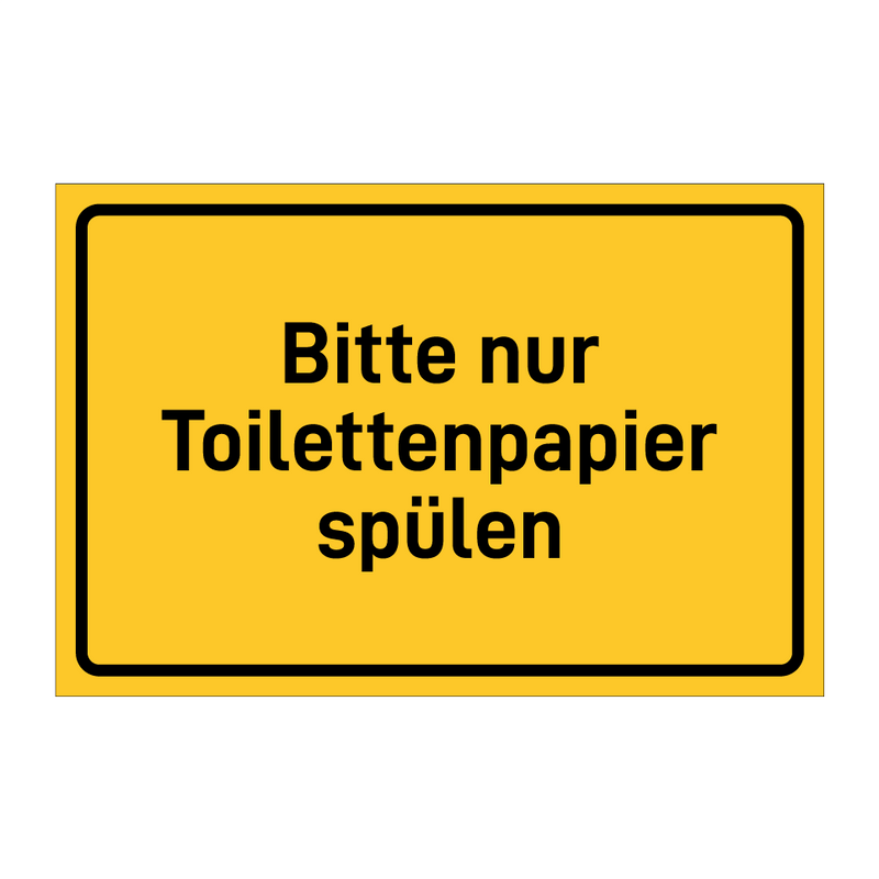 Bitte nur Toilettenpapier spülen