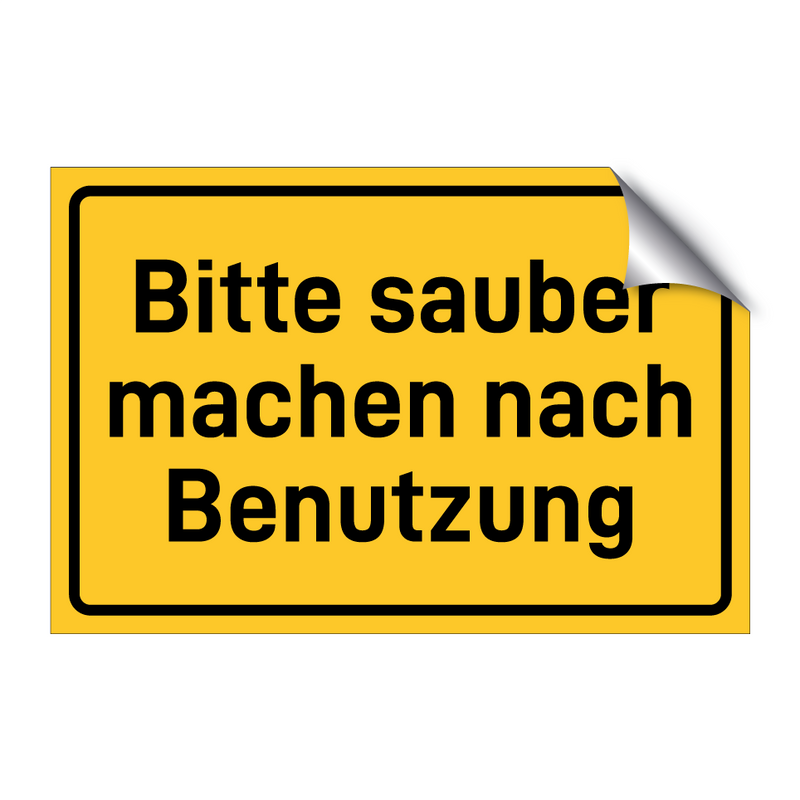 Bitte sauber machen nach Benutzung