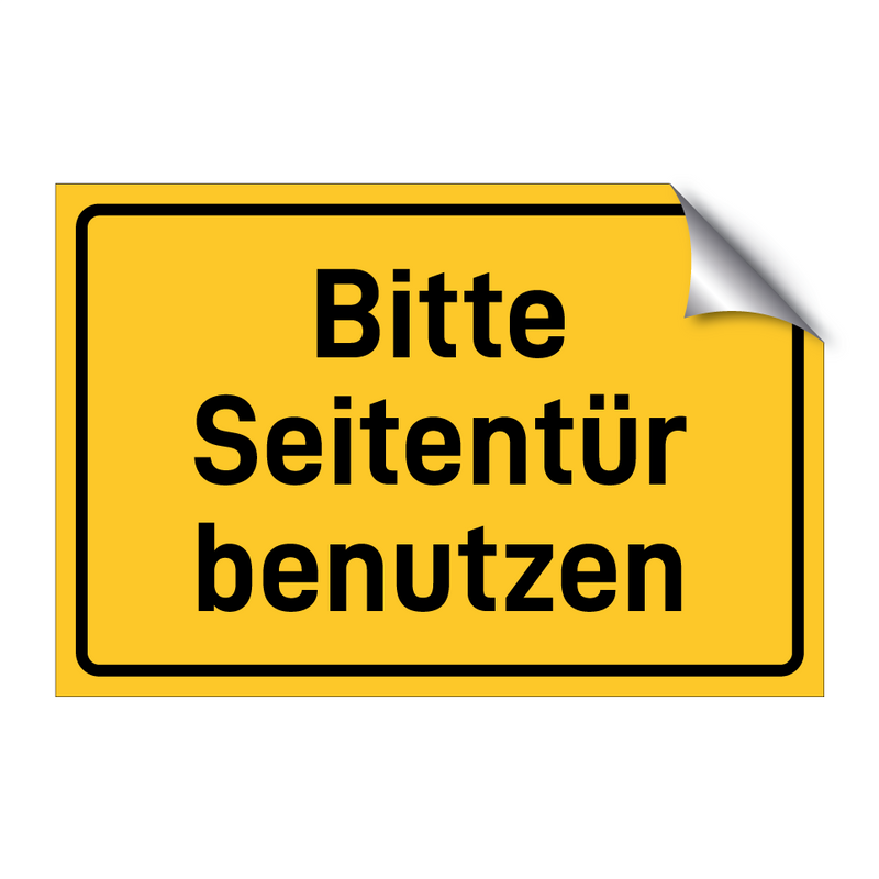 Bitte Seitentür benutzen