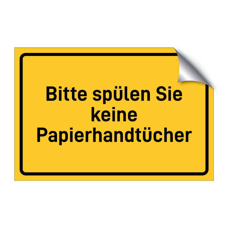 Bitte spülen Sie keine Papierhandtücher