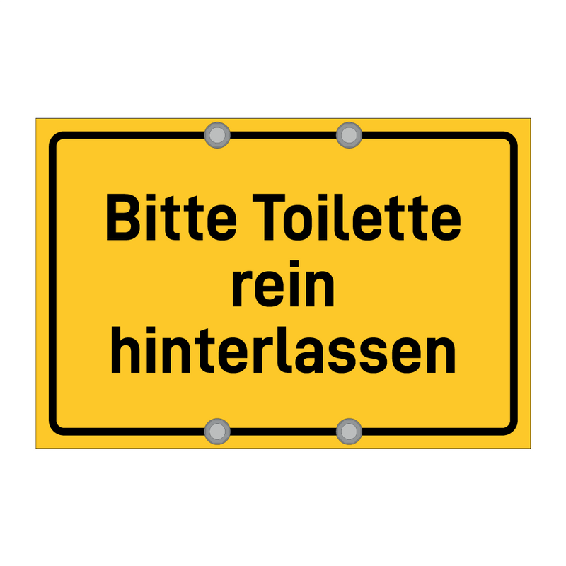 Bitte Toilette rein hinterlassen