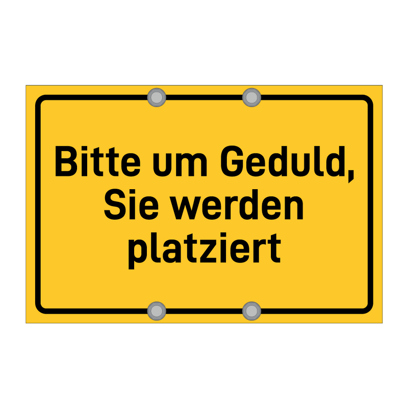 Bitte um Geduld, Sie werden platziert