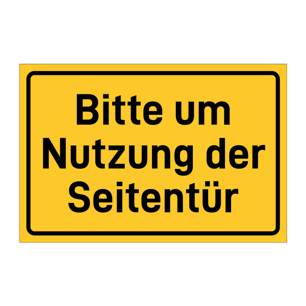 Bitte um Nutzung der Seitentür