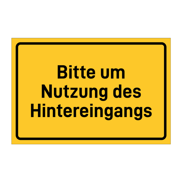 Bitte um Nutzung des Hintereingangs