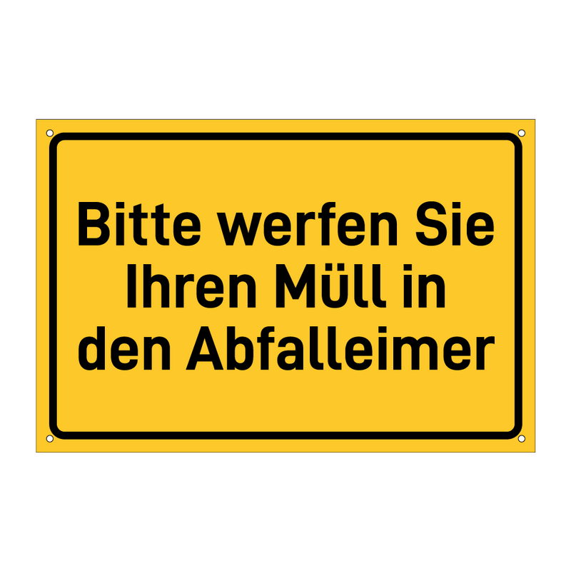 Bitte werfen Sie Ihren Müll in den Abfalleimer & Bitte werfen Sie Ihren Müll in den Abfalleimer