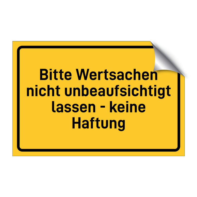 Bitte Wertsachen nicht unbeaufsichtigt lassen - keine Haftung