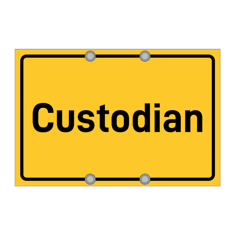 Custodian & Custodian & Custodian & Custodian & Custodian
