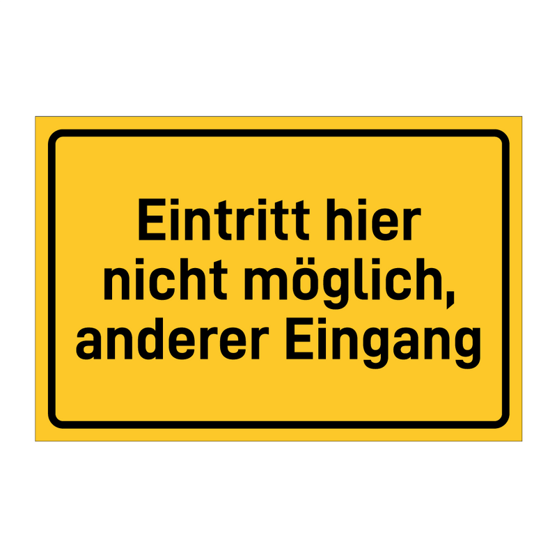 Eintritt hier nicht möglich, anderer Eingang