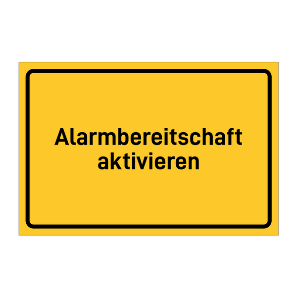 Alarmbereitschaft aktivieren & Alarmbereitschaft aktivieren & Alarmbereitschaft aktivieren