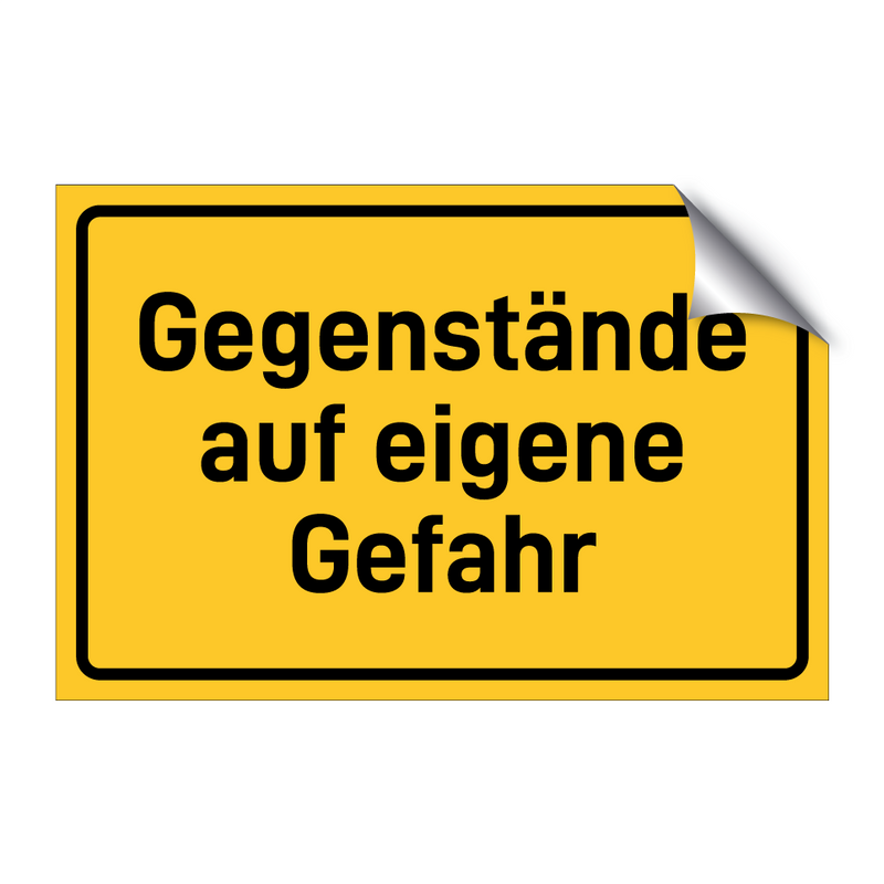 Gegenstände auf eigene Gefahr