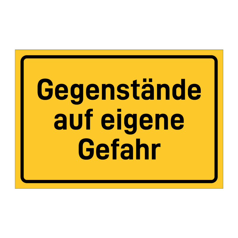 Gegenstände auf eigene Gefahr