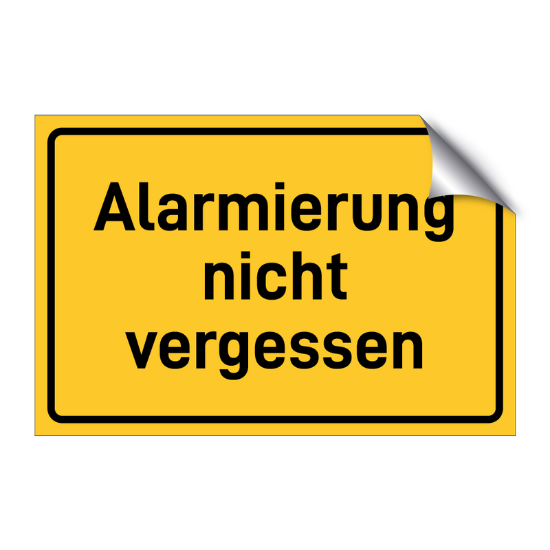 Alarmierung nicht vergessen & Alarmierung nicht vergessen & Alarmierung nicht vergessen