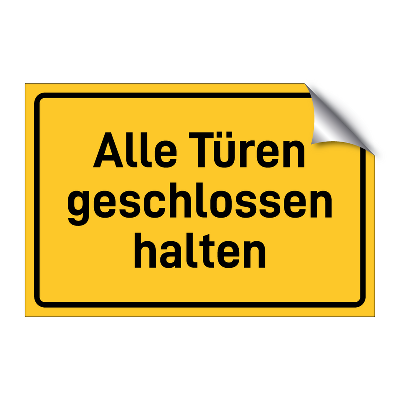 Alle Türen geschlossen halten & Alle Türen geschlossen halten & Alle Türen geschlossen halten