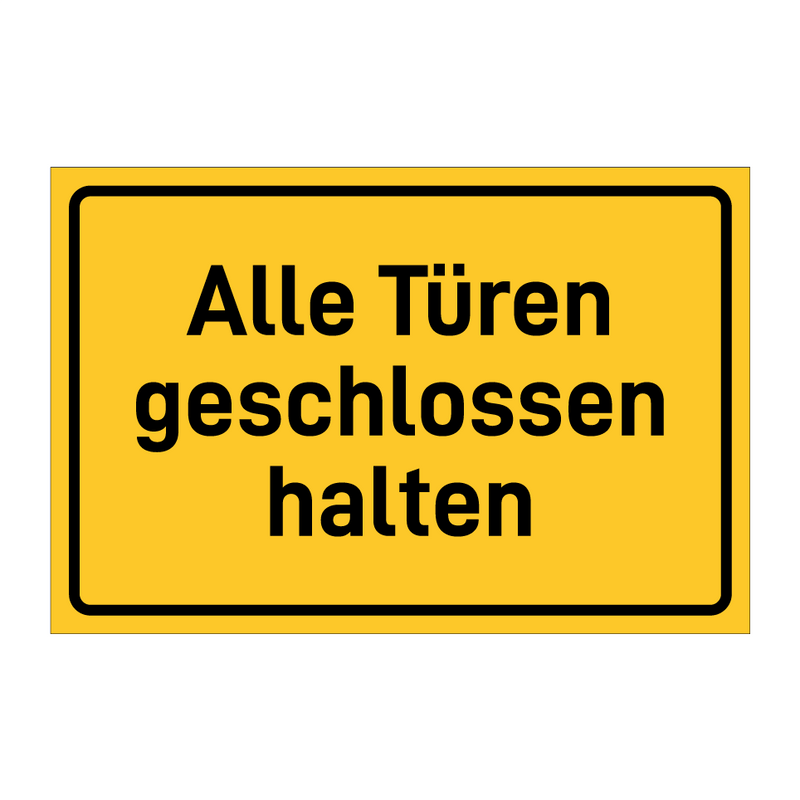 Alle Türen geschlossen halten & Alle Türen geschlossen halten & Alle Türen geschlossen halten