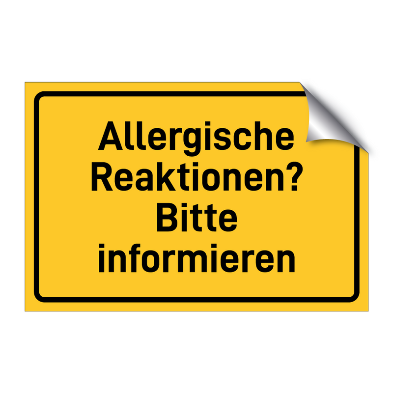 Allergische Reaktionen? Bitte informieren & Allergische Reaktionen? Bitte informieren