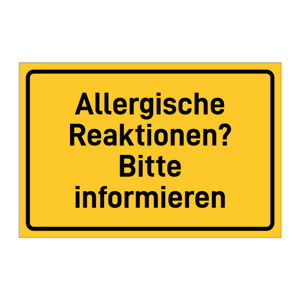 Allergische Reaktionen? Bitte informieren & Allergische Reaktionen? Bitte informieren