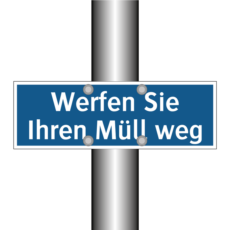 Werfen Sie Ihren Müll weg