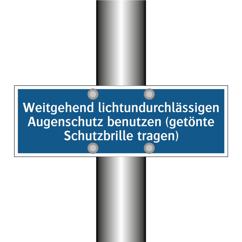 Weitgehend lichtundurchlässigen Augenschutz benutzen (getönte Schutzbrille tragen)